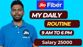 MY DAILY ROUTINE| Jio fiber Job