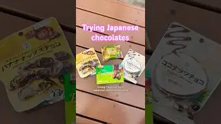 trying Japanese chocolates🍫