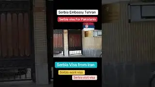 Serbia embassy Tehran | Serbia visa for Pakistanis | Serbia visit visa Serbia work visa #serbiavisa