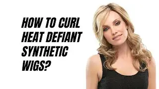 How to curl heat defiant synthetic wigs? - Part of the HD collection by Jon Renau