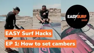 How to set cambers with Maciek Rutkowski / EASY Surf Hacks
