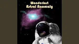 Astral Anomaly