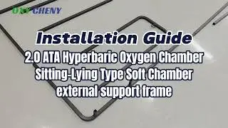 Installation | OxyCheny OXY-CY12A Portable Soft Shell Hyperbaric Oxygen Chamber
