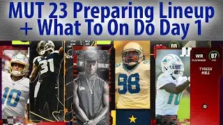 How to Prepare For Day 1 of MUT 23! What to do on Day 1! Lineup Planning! Madden 23 Ultimate Team!