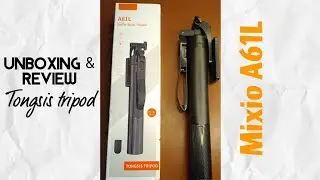 Unboxing & review tongsis tripod mixio A61L