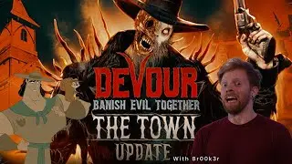 Devour: The Town (W/ Br00k3r)