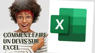 Comment faire un devis sur Excel rapidement