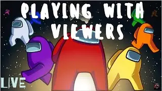 Among us live with viewers | JOIN US NOW | Playing with Subscribers |