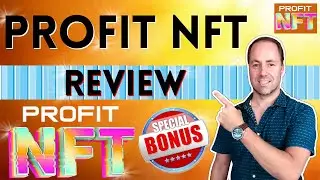 Profit NFT Review 💥 NFT MAKER LETS YOU CREATE & SELL DFY NFTs in MINUTES! 🎁 My Exclusive Bonuses 🎁