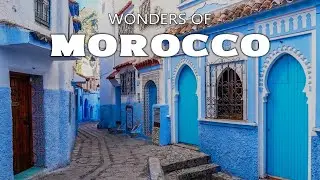 Wonders of Morocco | Africa's Hidden Paradise? | Travel Documentary 4K