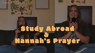 Study Abroad & Hannah's Prayer