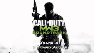 Modern Warfare 3 [Soundtrack] - Track  04 - I Stand Alone
