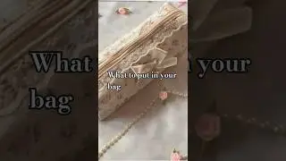 what to put in your bag