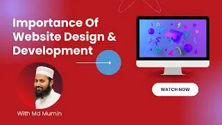 Importance Of Website Design and Development | Best Web Designer in Bangladesh | Md Mumin