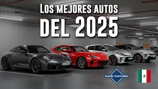 Los 10 mejores autos del 2025 | Daniel Chavarr&iacute;a