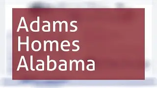 Adams Homes Alabama Floor Plans