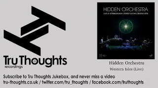 Hidden Orchestra - Western Isles - Live
