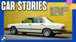 E28 BMW 533i | Car Stories 009: Nikhil Dhanani #bmw #e28 #533i