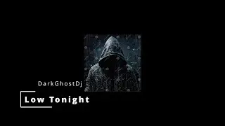 Low Tonight