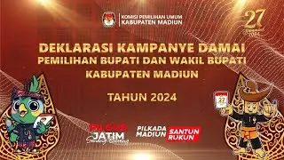 DEKLARASI KAMPANYE DAMAI PEMILIHAN BUPATI DAN WAKIL BUPATI MADIUN TAHUN 2024