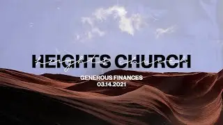 Generous Finances | LIVE | Heights Church