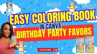 DIY Coloring Book with Canva| Bluey Themed Coloring Book in Canva| Personalized Party Favors