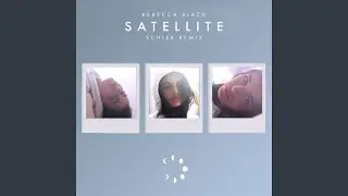 Satellite (Schier Remix)