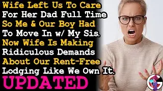 UPDATE Wife Is Making Demands About Our Rent Free Accommodation Like It's Our House So I... AITA