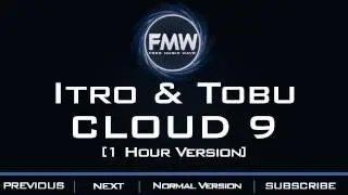 Itro & Tobu - Cloud 9 [1 Hour Version]