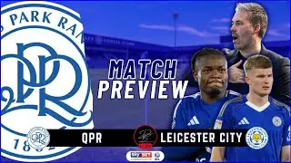 QUEENS PARK RANGERS vs LEICESTER CITY Match Preview | MATCHDAY 22 EFL Championship 25/26