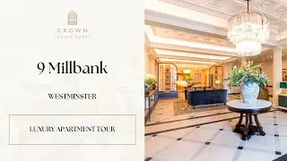 9 Millbank Tour | 3-Bedroom, 2-Bathroom Luxury Apartment Tour in Westminster, London