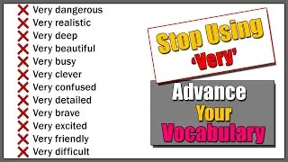 Top 100 Advanced Words to Use Instead of Very | Hone Your English