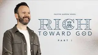 The High Cost of Having It All: Rich Toward God Week 1 | Jan 4th - Grace Church (NOLA - Jefferson)