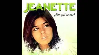 Jeanette - porque te vas -Extended Fabmix 1974 [REUPLOAD]