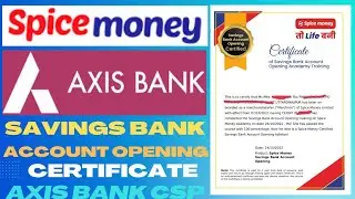spice money axis bank saving account open active | spice money axis bank csp | spice money certified