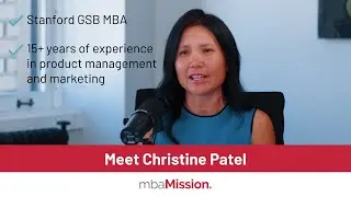 Meet mbaMission Senior MBA Admissions Consultant, Christine Patel