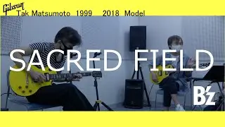 B&rsquo;z tak matsumoto  SACRED FIELD 【弾いてみた】