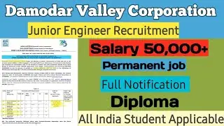 Damodar Valley Corporation (DVC) Junior Engineer Recruitment 2023, JE Recruitment, Salary 50,000