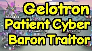 Monster Legends - Testing: Gelotron, Patient Cyber, Baron Traitor