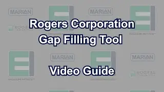 Rogers Corporation Gap Filling Tool | Walkthrough Video