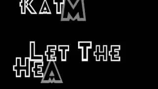 Katmandu - Let The Heartache Begin