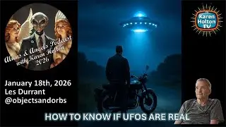 Aliens & Angels Live Podcast, January 18th, 2026 &ndash; Les Durrant