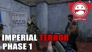 FP ARMA 3: Imperial Terror - Phase 1 [RAW]