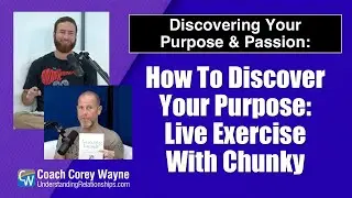 How To Discover Your Purpose: Live Exercise With Chunky