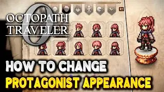 Octopath Traveler 0 How to change MAIN CHARACTER APPEARANCE