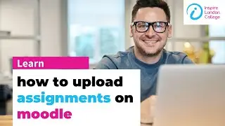 Видео № 2 &mdash; Как отправить задание в Moodle &mdash; Полное руководство