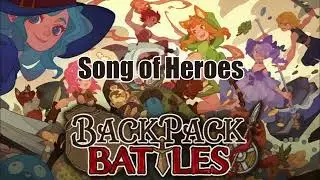 Backpack Battles OST - Song of Heroes