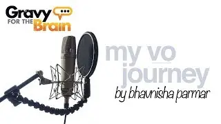 My Voiceover Journey by Bhavnisha Parmar