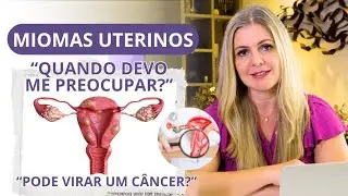 MIOMAS UTERINOS : SINTOMAS E COMO IDENTIFICAR | DRA KARLA GISTI