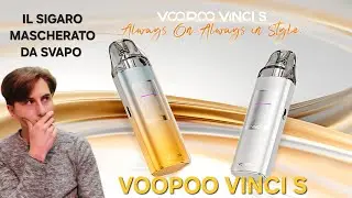 VOOPOO VINCI S : UN SIGARO A TUTTI GLI EFFETTI